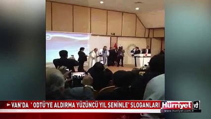 VAN'DA 'ÖDTÜ'YE ALDIRMA YÜZÜNCÜ YIL SENİNLE' SLOGANLARI
