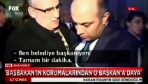 Başbakan'ın korumalarından Ak Partili başkana dava