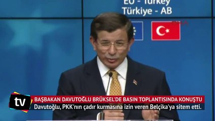 Davutoğlu PKK çadırına izin veren Belçika'ya sitem etti