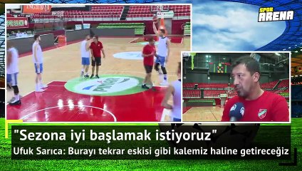 Sezona iyi başlamak istiyoruz