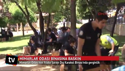 Mimarlar Odası gerilimi: Gözaltılar var