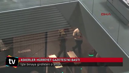 Askerlerin Hürriyet binasına baskın anı