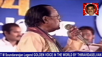 T M Soundararajan Legend Golden Voice In The World By Thiravidaselvan & Bharat Ratna Doctor Mgr