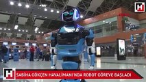 Sabiha Gökçen Havalimanı'nda danışma hizmeti verecek robot göreve başladı