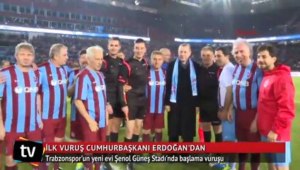 Şenol Güneş Stadı'nda başlama vuruşu Erdoğan'dan