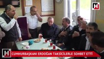 Türkiye Cumhurbaşkanı Erdoğan, taksicilerle sohbet etti