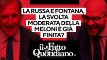 La Russa e Fontana, la svolta moderata di Meloni è già finita? Segui la diretta con Peter Gomez
