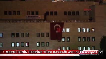 MERMİ İZİNİN ÜZERİNE TÜRK BAYRAĞI ASILDI