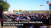 Moskova'da bayram namazında 100 bini aşkın Müslüman saf tuttu