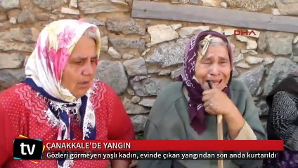 Görme engelli kadın çıkan yangından son anda kurtarıldı