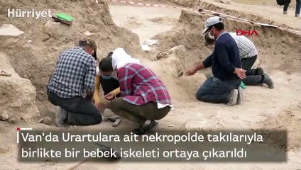 Van'da Urartulara ait nekropolde takılarıyla birlikte bir bebek iskeleti ortaya çıkarıldı