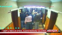 BDP'Lİ MECLİS ÜYESİ, KADIN MEMURA BÖYLE SALDIRDI