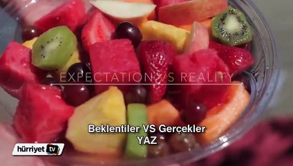 Yaz tatili: Hayaller VS Hayatlar