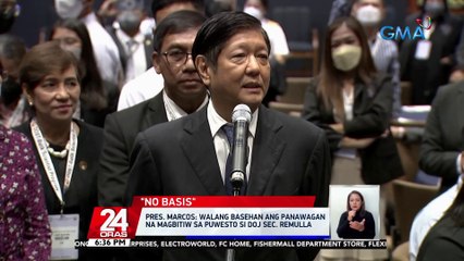 Pres. Marcos: walang basehan ang panawagan na magbitiw sa puwesto si DOJ Sec. Remulla | 24 Oras