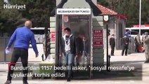 Burdur'dan 1157 bedelli asker, 'sosyal mesafe'ye uyularak terhis edildi
