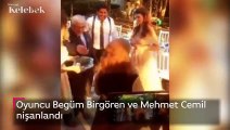Oyuncu Begüm Birgören ve Mehmet Cemil nişanlandı