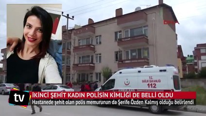İkinci şehit kadın polisin kimliği de belli oldu