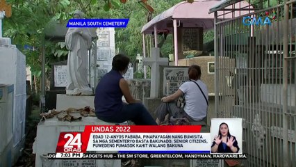 Download Video: Edad 12-anyos pababa, pinapayagan nang bumisita sa mga sementeryo basta bakunado; senior citizens, puwedeng pumasok kahit walang bakuna | 24 Oras