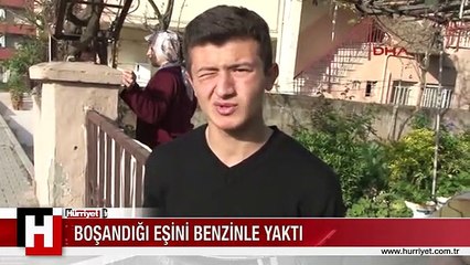 Tuzla'da dehşet! Boşandığı eşini benzin döküp yaktı