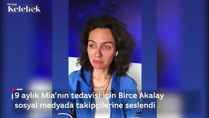 9 aylık Mia’nın tedavisi için Birce Akalay sosyal medyada takipçilerine seslendi