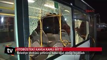 Belediye otobüsü şoförünü baba oğul dövüp bıçakladı