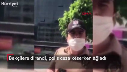 Bekçilere direndi, polis ceza keserken ağladı