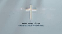 Missa pelo Padre Cícero - 20/09/20222