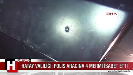 Tải video: HATAY VALİLİĞİ: POLİS ARACINA 4 MERMİ İSABET ETTİ