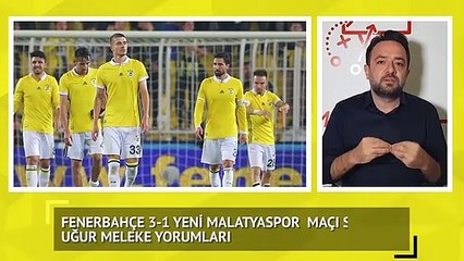 8. Hafta Maçları Sonrası Uğur Meleke yorumları