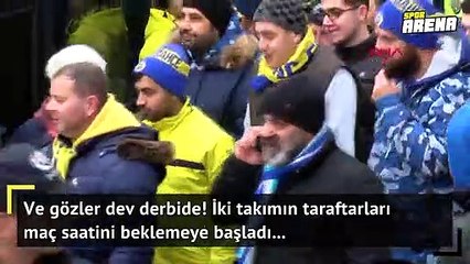 Taraftarlar dev derbiyi bekliyor!
