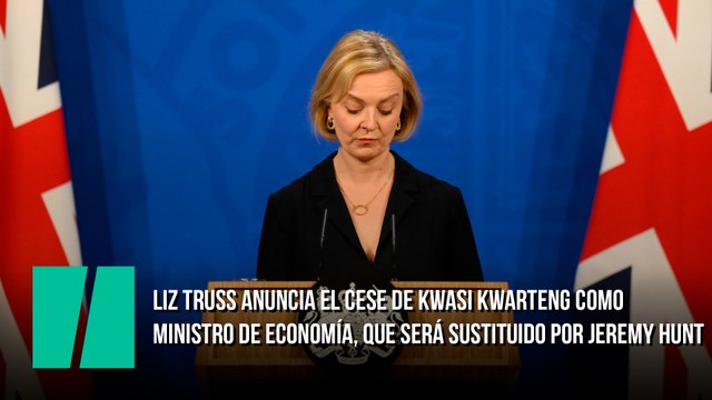 Liz Truss anuncia el cese de Kwasi Kwarteng como ministro de Economía, que será sustituido por Jeremy Hunt