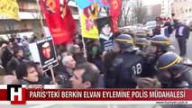 PARİS'TEKİ BERKİN ELVAN EYLEMİNE POLİS MÜDAHALESİ