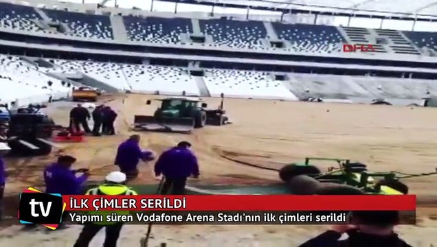 Vodafone Arena'da ilk çimler serildi