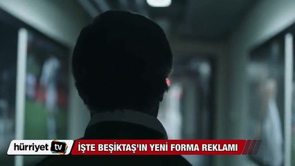 İşte Beşiktaş'ın yeni forma reklamı