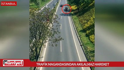 Trafik magandası böyle terör estirdi