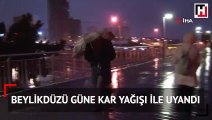 Beylikdüzü güne kar yağışı ile uyandı