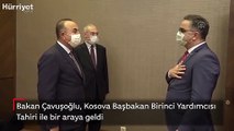 Bakan Çavuşoğlu, Kosova Başbakan Birinci Yardımcısı Tahiri ile bir araya geldi