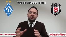 Dinamo Kiev - Beşiktaş maçı sonrası Uğur Meleke yorumu
