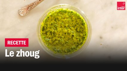 Le zhoug - Les recettes de François-Régis Gaudry