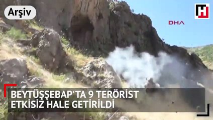 Şırnak'ta 9 PKK'lı terörist etkisiz hale getirildi