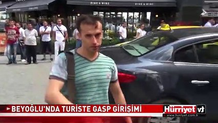 BEYOĞLU'NDA TURİSTE GASP GİRİŞİMİ