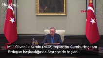 Milli Güvenlik Kurulu (MGK) toplantısı Cumhurbaşkanı Erdoğan başkanlığında Beştepe’de başladı