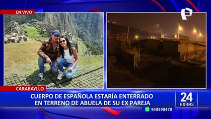 Carabayllo: policía halla cadáver enterrado de española asesinada por su pareja
