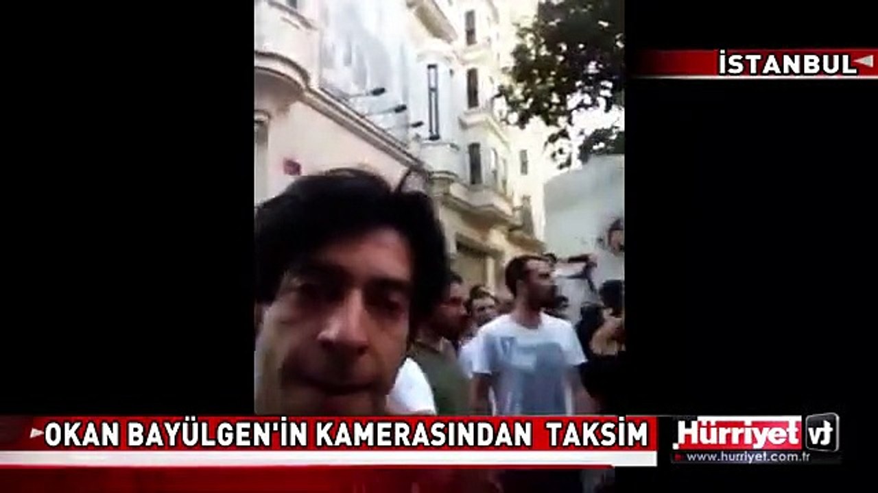 TAKSİM GEZİ PARKI OLAYLARI! OKAN BAYÜLGEN'İN KAMERASI