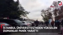 İstanbul Üniversitesi'nden yükselen dumanlar panik yarattı