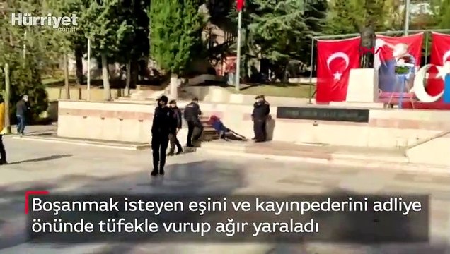 Boşanmak isteyen eşini ve kayınpederini adliye önünde tüfekle vurup ağır yaraladı