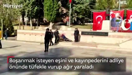 Boşanmak isteyen eşini ve kayınpederini adliye önünde tüfekle vurup ağır yaraladı