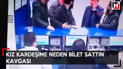 'Kız kardeşime neden bilet sattın? kavgası