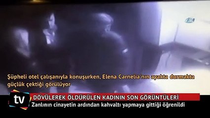 Otel odasında dövülerek öldürülen kadının son görüntüleri