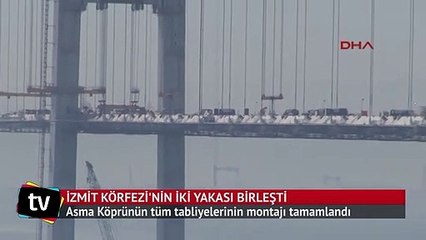 İzmit Körfezi Asma Köprüsü'nün iki yakası birleşti